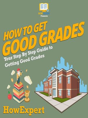 cover image of How to Get Good Grades